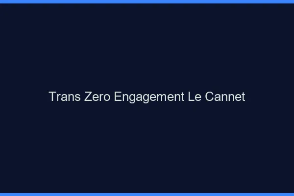 Trans Zéro Engagement Le Cannet