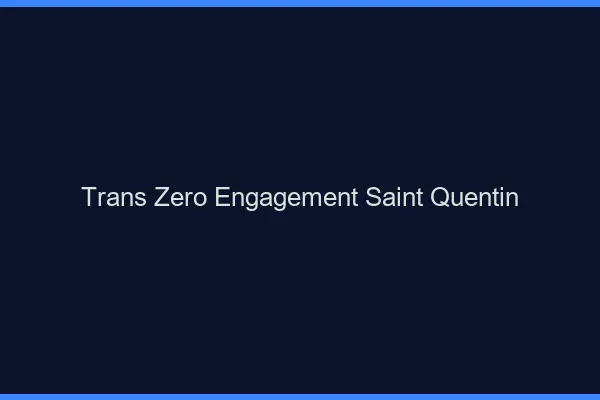 Trans Zéro Engagement Saint-Quentin