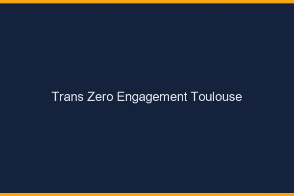 Trans Zéro Engagement Toulouse