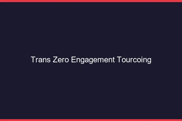 Trans Zéro Engagement Tourcoing