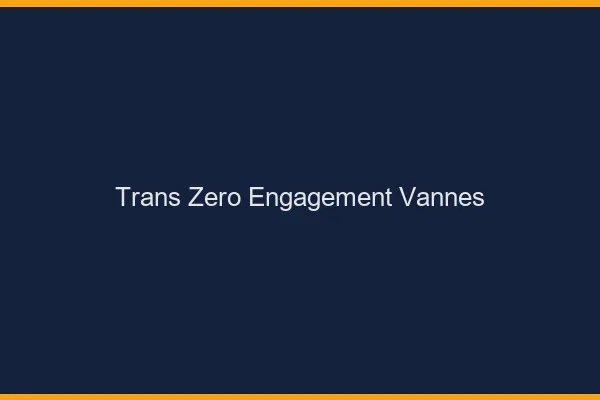 Trans Zéro Engagement Vannes