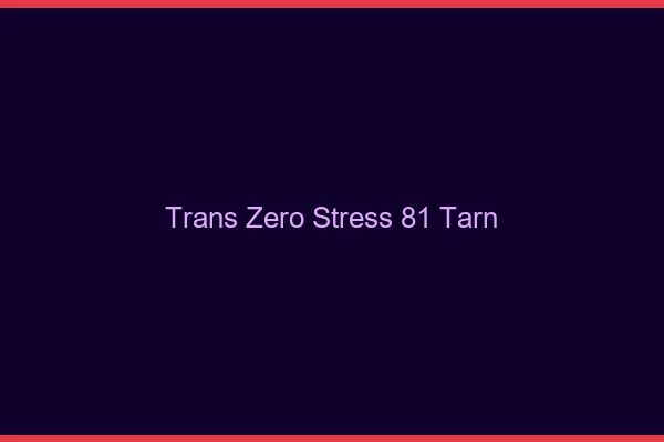 Trans Zéro Stress 81 tarn