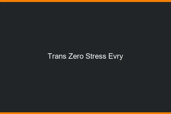 Trans Zéro Stress Évry