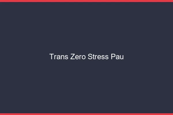 Trans Zéro Stress Pau